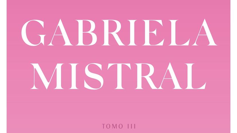 Detalle de la portada de Obra reunida de Gabriela Mistral, ediciones Biblioteca Nacional.