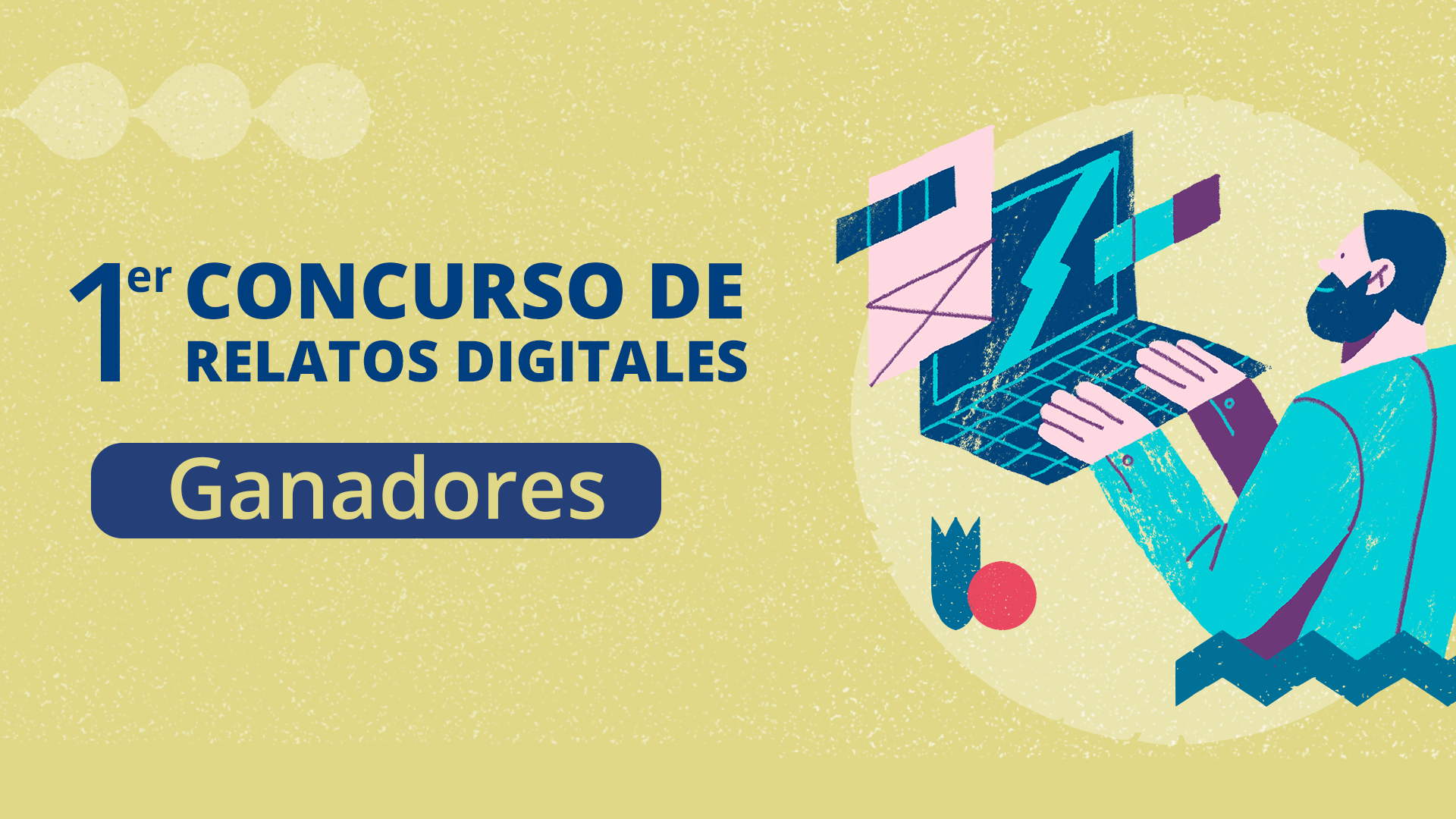 1er Concurso de Relatos Digitales GANADORES