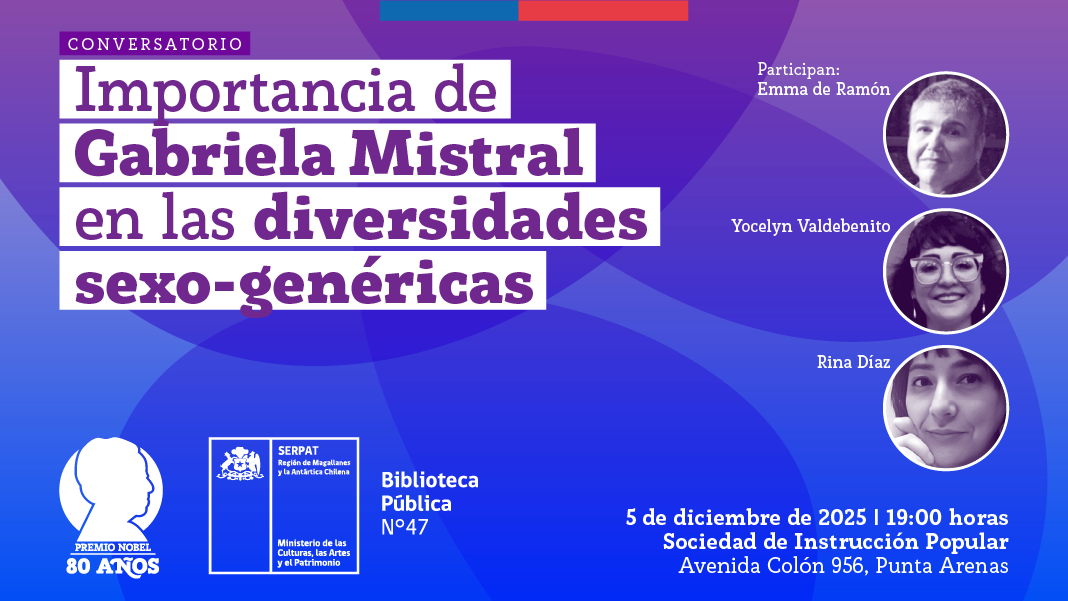 Serpat organiza conversatorio para destacar importancia de Gabriela Mistral en las diversidades sexo-genéricas