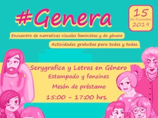 5TO ENCUENTRO LETRAS EN GÉNERO “#GENERA: ENCUENTRO DE NARRATIVAS VISUALES FEMINISTAS Y GÉNERO”.