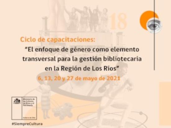 INICIA CICLO DE CAPACITACIONES CON ENFOQUE DE GÉNERO PARA LA GESTIÓN BIBLIOTECARIA EN LA REGIÓN DE LOS RÍOS