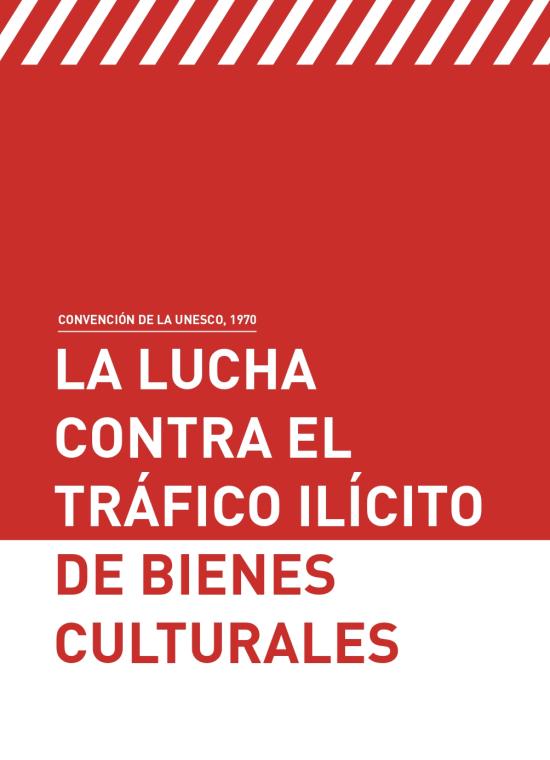 Cuadernillo Convencion 1970. Lucha contra el Tráfico Ilícito de Bienes Patrimoniales