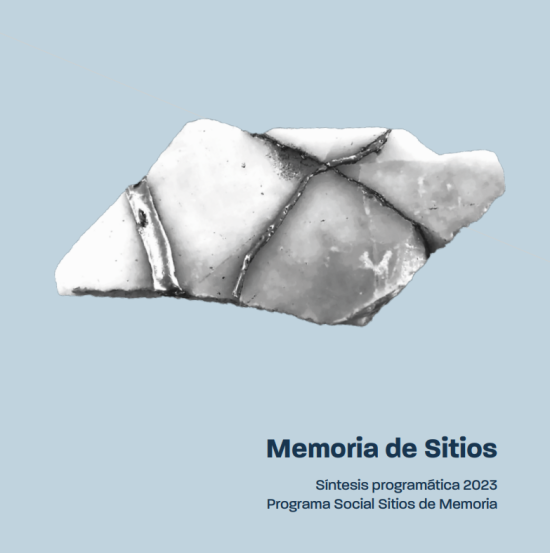 Lanzamiento del libro Memoria de Sitios. Síntesis programática 2023, Programa Social Sitios de Memoria. 
